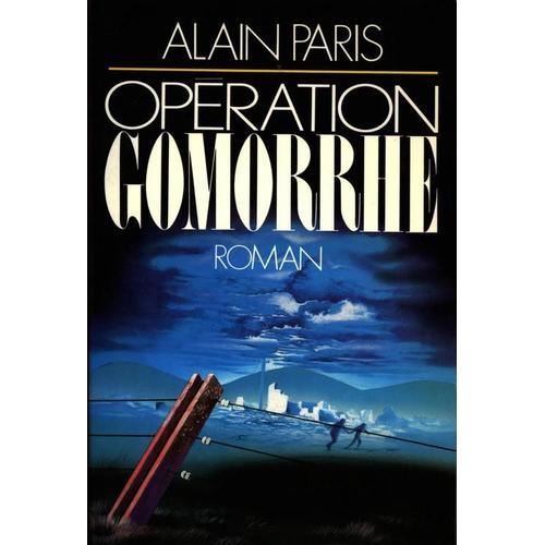 Opration Gomorrhe   de Pris Alain  Format Beau livre 