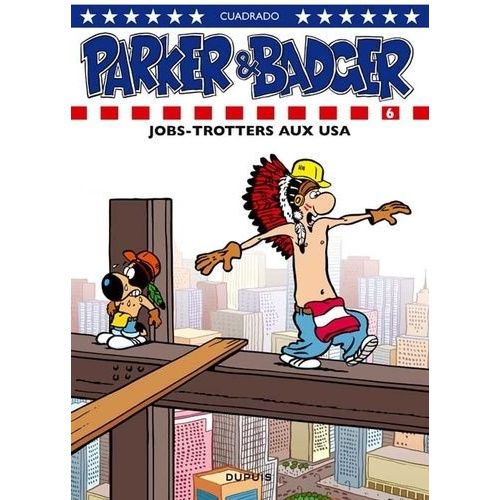Parker Et Badger - Tome 6 - Jobs-Trotters Aux Usa    Format Album 