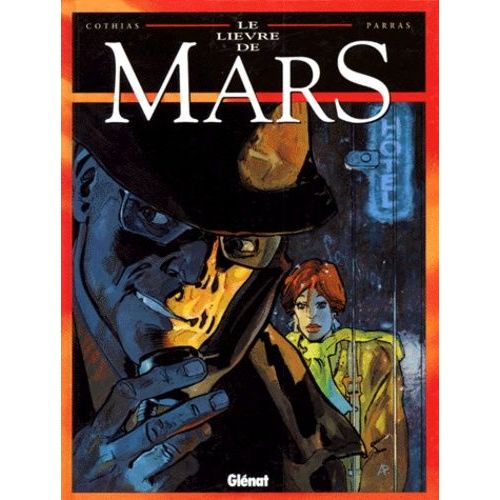 Le Livre De Mars - Tome 1    Format Album 