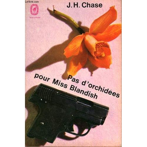 Pas D'orchidees Pour Miss Blandish   de james hadley chase  Format Poche 