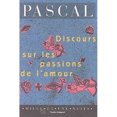 Discours Sur Les Passions De L'amour   de Pascal Blaise  Format Poche 