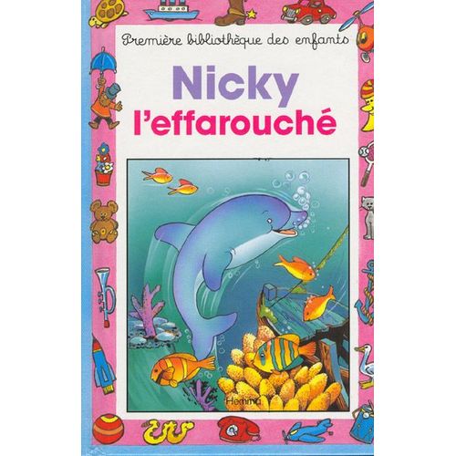Nicky L'effarouch   de Pascale Hdelin  Format Beau livre 