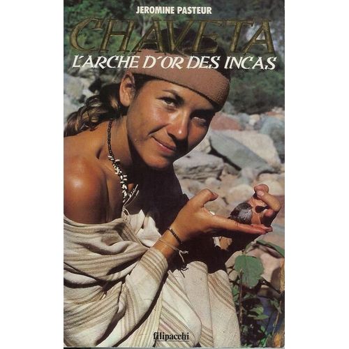 Chaveta - L'arche D'or Des Incas   de Pasteur, Jromine 