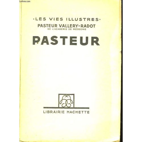 Pasteur   de louis pasteur vallery-radot