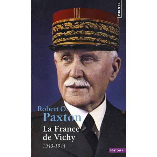 La France De Vichy - 1940-1944   de Paxton Robert  Format Poche 
