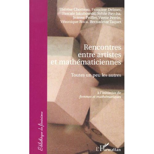 Rencontres Entre Artistes Et Mathematiciennes : Toutes Un Peu Les Autres   de Jakubowski Pascale  Format Broch 