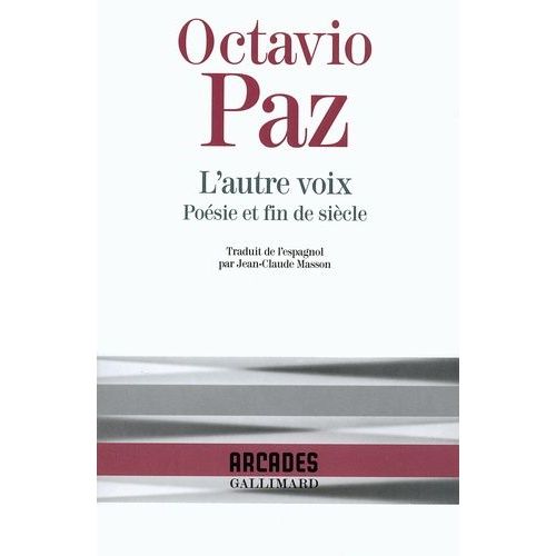 L'autre Voix - Posie Et Fin De Sicle   de octavio paz  Format Poche 