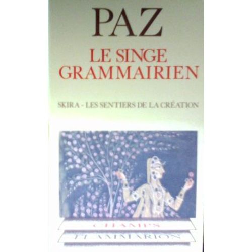 Le Singe Grammairien   de octavio paz  Format Poche 