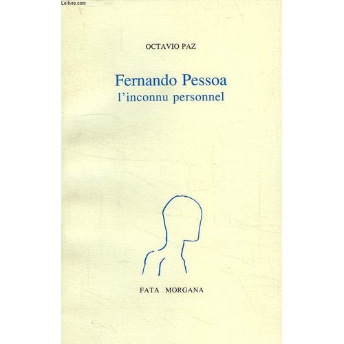 Fernando Pessoa - L'inconnu Personnel   de octavio paz  Format Broch 