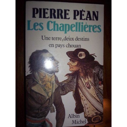 Les Chapellires - Une Terre, Deux Destins En Pays Chouan    Format Broch 