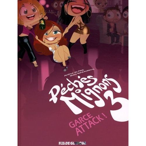 Pchs Mignons - Tome 3 - Garce Attack !    Format Album 