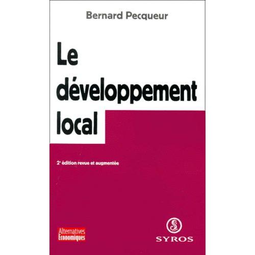 Le Dveloppement Local - 2me dition Revue Et Augmente   de Pecqueur Bernard  Format Broch 