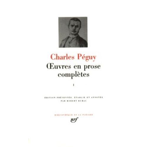 Oeuvres En Prose Compltes - Tome 1   de Pguy Charles  Format Cuir 