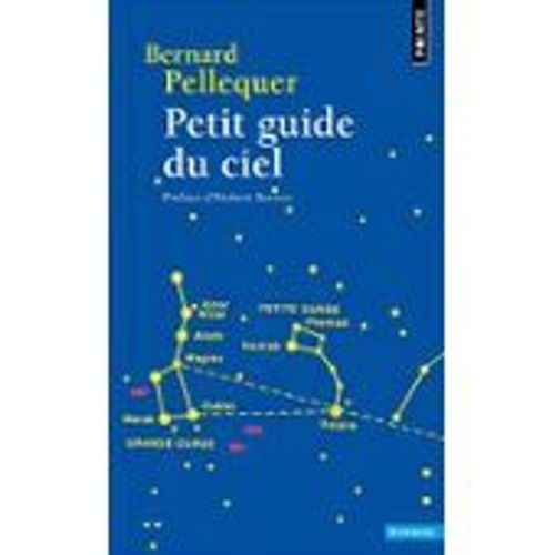 Petit Guide Du Ciel   de bernard pellequer