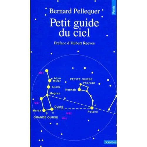 Petit Guide Du Ciel   de Bernard Pellequer  Format Poche 