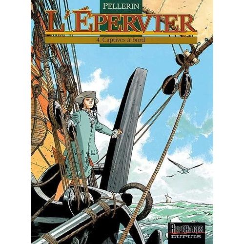 L'epervier - Tome 4 - Captives  Bord   de Pellerin Patrice  Format Album 
