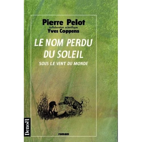 Sous Le Vent Du Monde - Tome 2 - Le Nom Perdu Du Soleil    Format Beau livre 