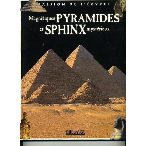 Magnifiques Pyramides Et Sphinx Mysterieux   de anne peres 