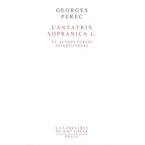 Cantatrix Sopranica L Et Autres Rcits Scientifiques    Format Grand Format 