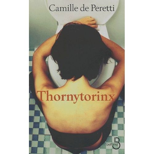 Thornytorinx   de Peretti Camille de  Format Beau livre 
