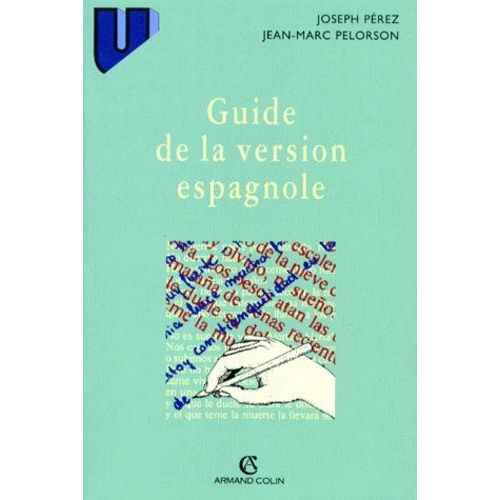 Guide De La Version Espagnole   de jean-marc pelorson  Format Broch 
