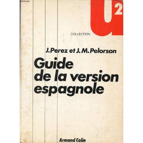 Guide De La Version Espagnole   de PEREZ JOSPEH  Format Broch 