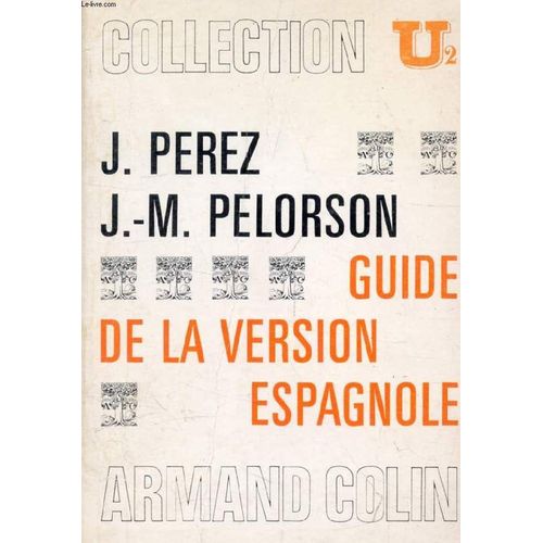 Guide De La Version Espagnole   de PEREZ JOSPEH  Format Broch 