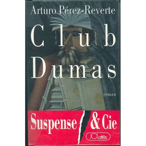 Le Club Dumas   de arturo prez reverte 