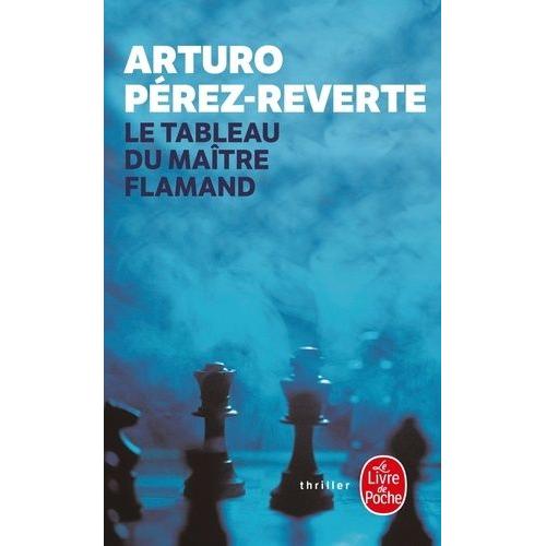 Le Tableau Du Matre Flamand   de Prez-Reverte Arturo  Format Poche 
