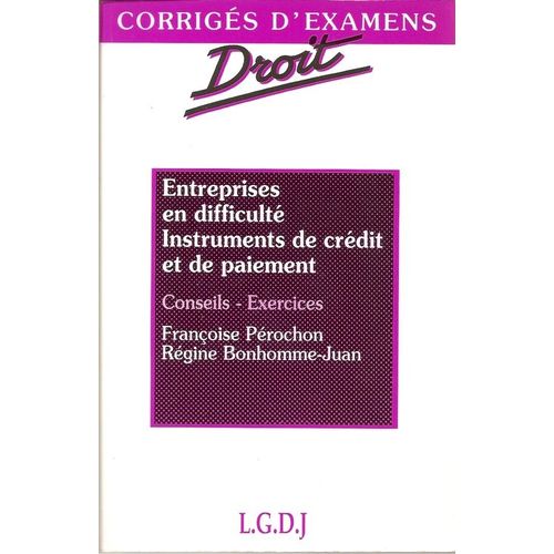 Entreprises En Difficult, Instruments De Crdit Et De Paiement   de Bonhomme-Juan Regine  Format Broch 