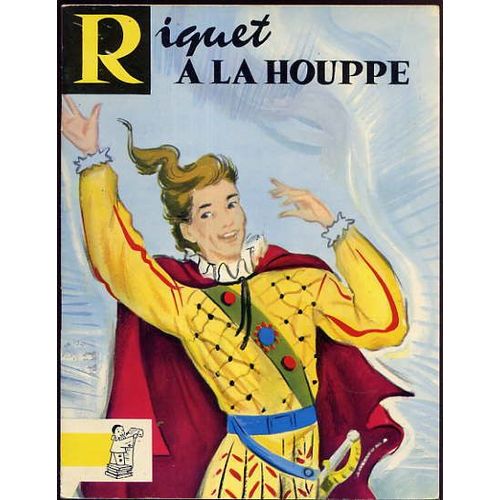 Riquet  La Houppe.    Format Broch 