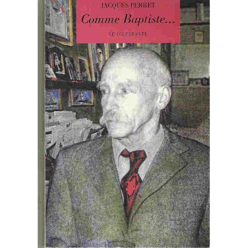 Comme Baptiste Ou Les Tranquillisants  Travers Les ges   de Assouline  Format Beau livre 