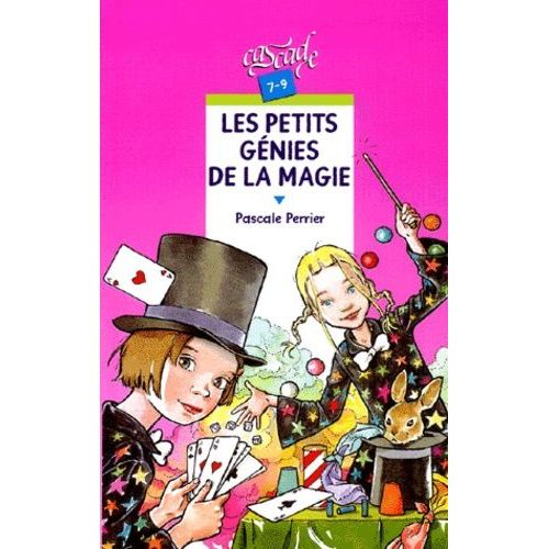 Les Petits Gnies De La Magie   de pascale perrier  Format Poche 