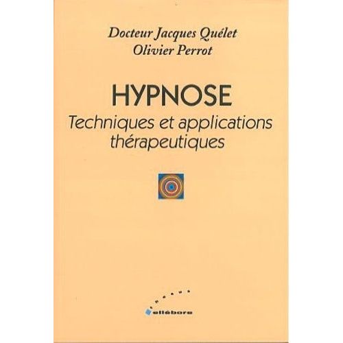 Hypnose - Techniques Et Applications Thrapeutiques   de Perrot Olivier  Format Broch 