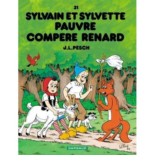 Sylvain Et Sylvette Tome 31 - Pauvre Compre Renard   de Pesch Jean-Louis  Format Album 