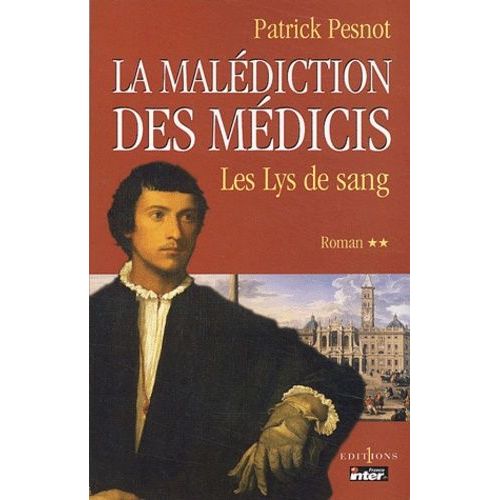 La Maldiction Des Mdicis - Tome 2 - Les Lys De Sang    Format Beau livre 
