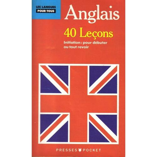 Anglais Pr.Tous 40 Lecons   de Collectif  Format Broch 