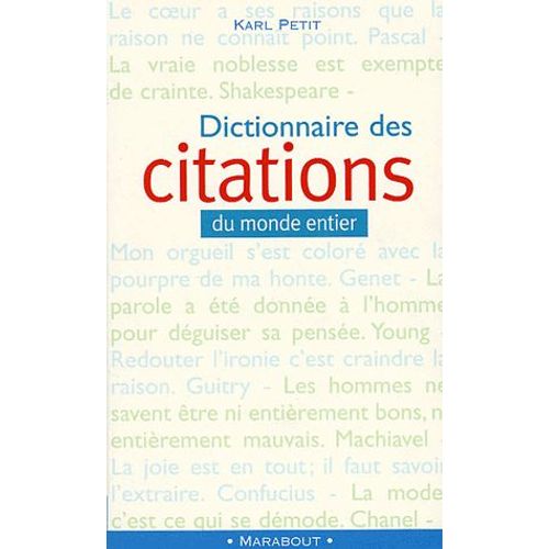 Dictionnaire Des Citations Du Monde Entier - 3me dition   de Karl Petit  Format Poche 