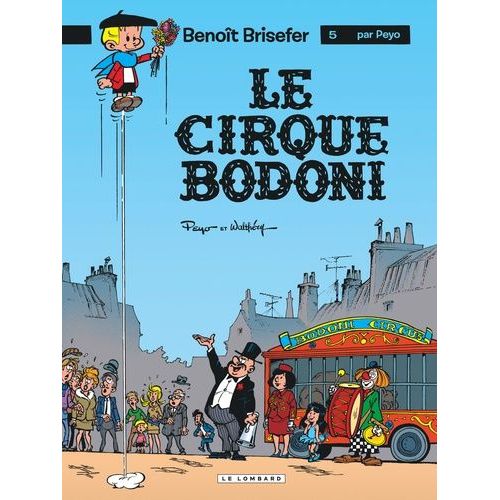 Benot Brisefer Tome 5 - Le Cirque Bodoni   de Peyo  Format Album 