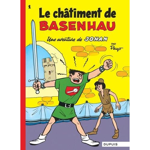 Johan Et Pirlouit Tome 1 - Le Chtiment De Basenhau - Une Aventure De Johan   de Peyo  Format Album 