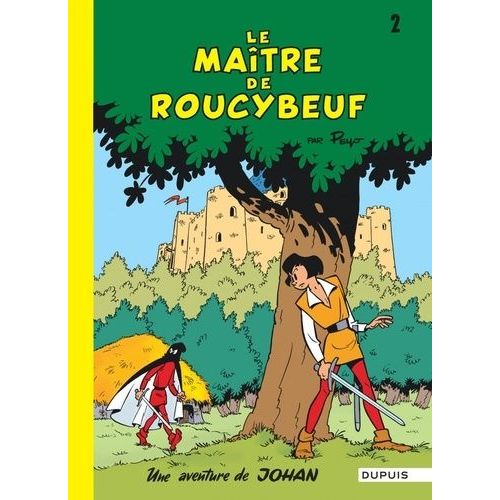 Johan Et Pirlouit Tome 2 - Le Matre De Roucybeuf   de Peyo  Format Album 