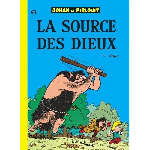 Johan Et Pirlouit Tome 6 - La Source Des Dieux   de Peyo  Format Album 