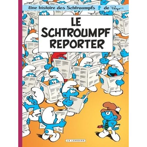 Les Schtroumpfs - Tome 22 - Le Schtroumpf Reporter    Format Album 