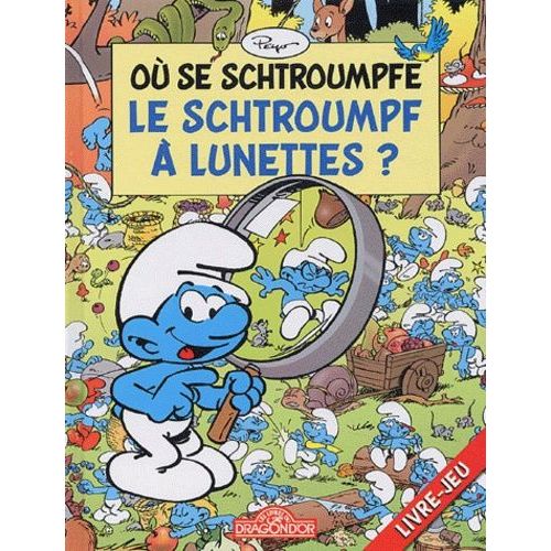 O Se Schtroumpfe Le Schtroumpf  Lunettes ? - Livre-Jeu   de Peyo  Format Album 