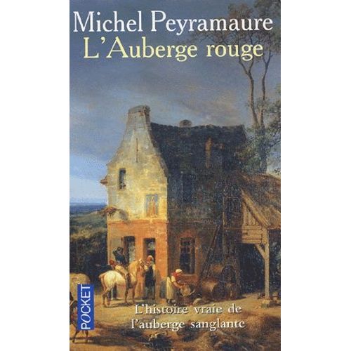 L'auberge Rouge - L'nigme De Peyrebeille, 1833    Format Poche 