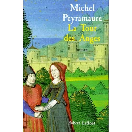 La Tour Des Anges   de Peyramaure Michel  Format Beau livre 