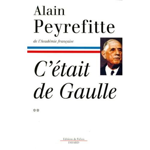 C'etait De Gaulle - Tome 2, 