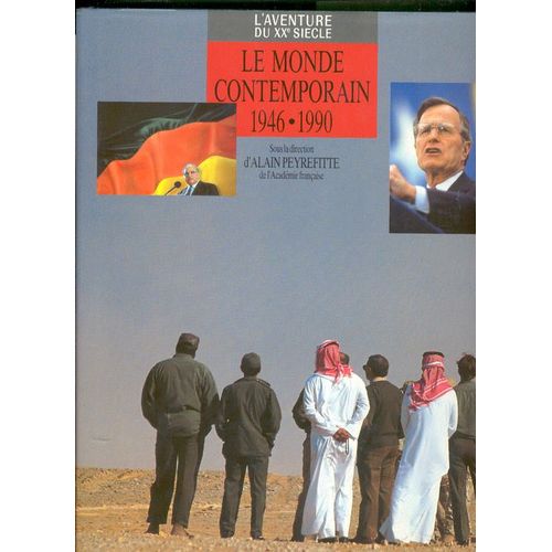 L'aventure Du Xxme Sicle - Le Monde Contemporain 1946-1990    Format Beau livre 