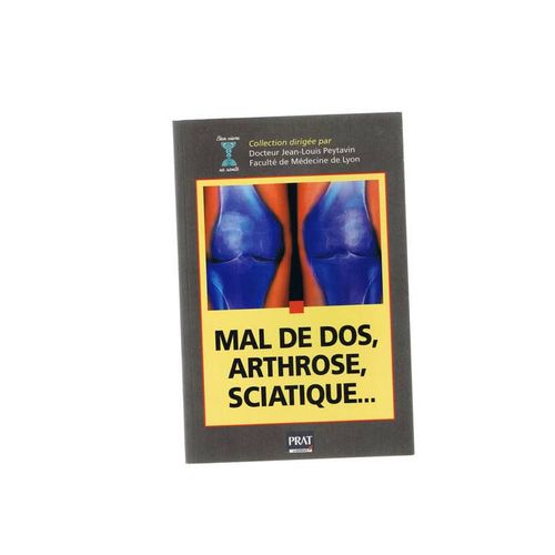 Mal De Dos, Arthrose, Sciatique - Connatre Les Maladies De La Rhumatologi   de Jean-Louis Peytavin  Format Poche 