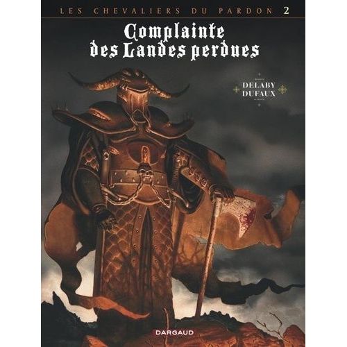 Complainte Des Landes Perdues - Cycle 2 : Les Chevaliers Du Pardon - Tome 6 - Le Guina Lord    Format Album 